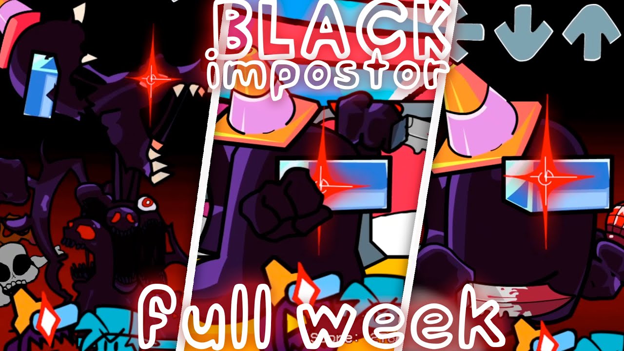 Black impostor FULL WEEK [FNF] - Vs impostor v4 fanmade