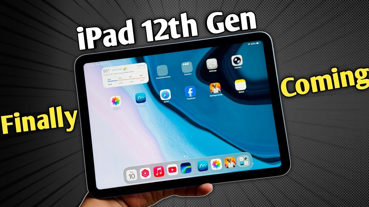 iPad 12th Gen - Best iPad Yet to Come | iPad 12th