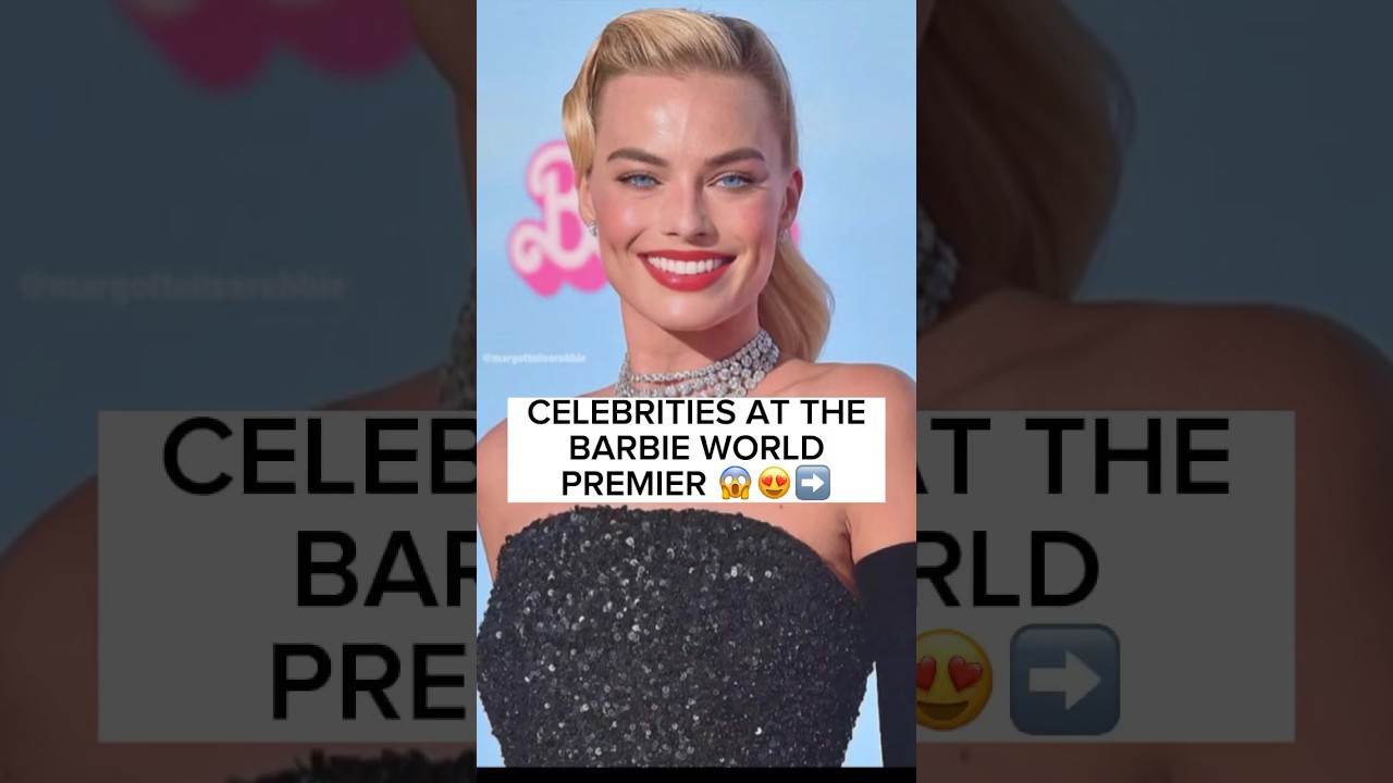 CELEBRITIES AT THE BARBIE WORLD PREMIERE 😱😍 #celebrity #barbie #shorts