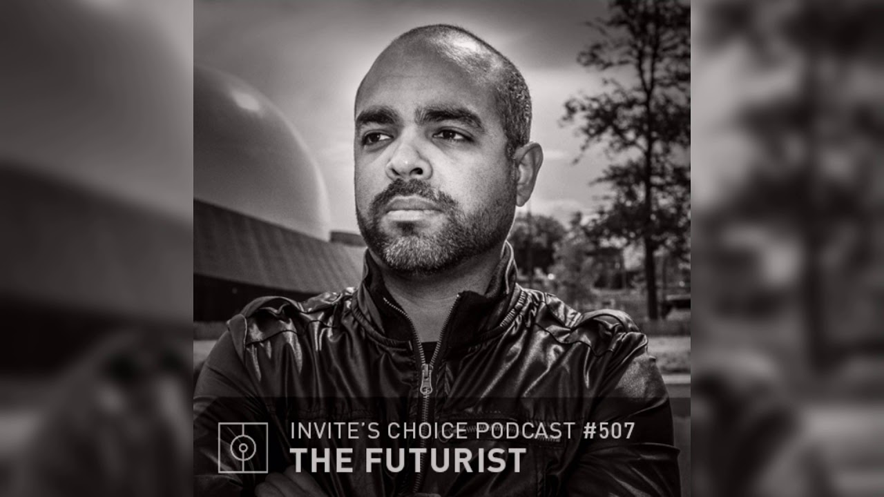 Invite's Choice Podcast 507 - The Futurist
