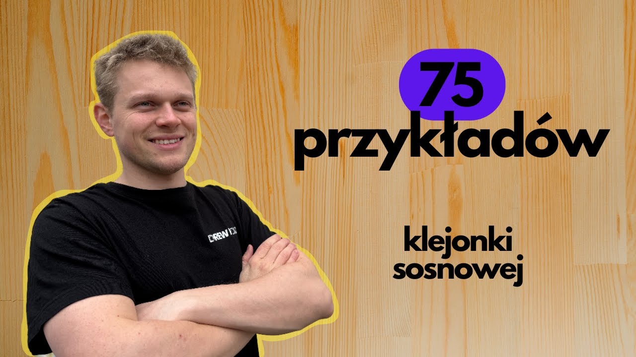 Klejone płyty sosnowe - aż 75 przykładów