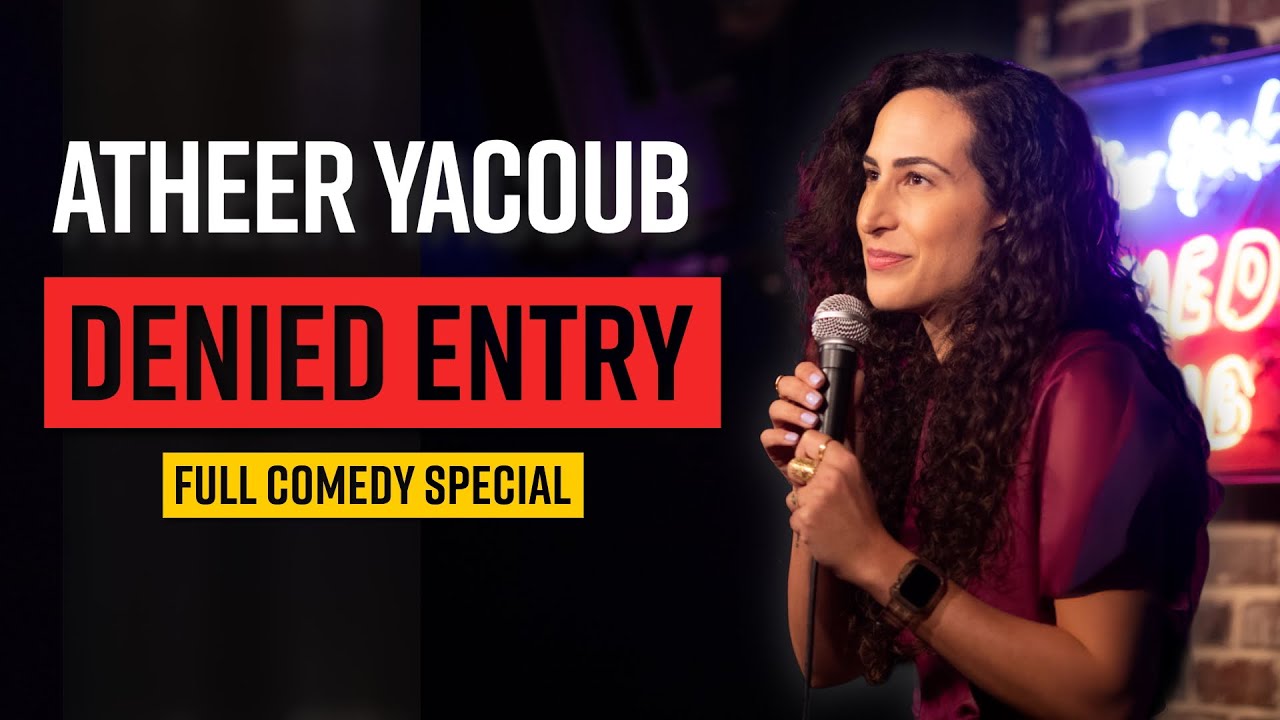 Atheer Yacoub: Denied Entry - Live at New York Comedy Club - Full Special