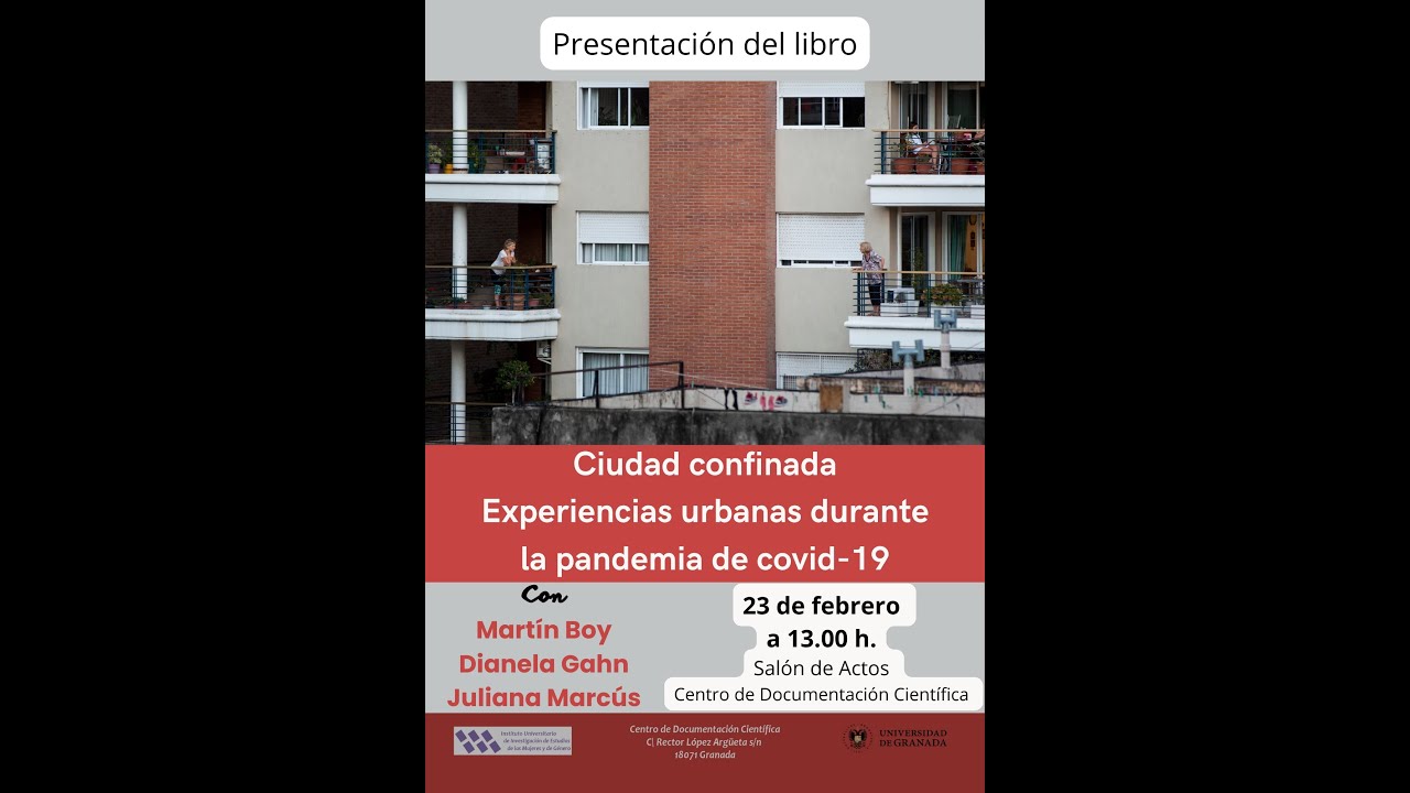 Ciudad confinada - Experiencias urbanas durante la pandemia de covid-19