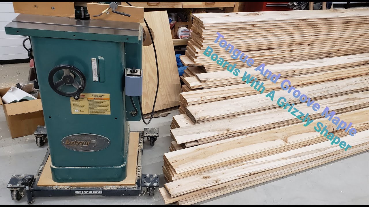 Making Tongue And Groove Maple Boards With A Grizzly Shaper