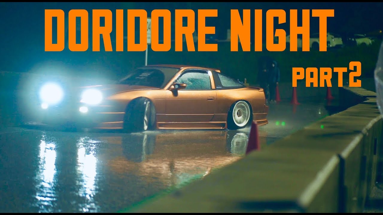 DORIDORE NIGHT part2 ドリドレナイト2021｜DRIFT｜STANCE｜SLAMMED｜JDM