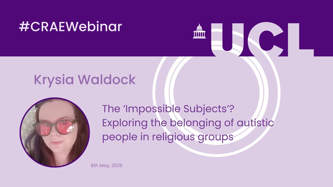 The Impossible Subject: Autistic belonging in religious groups, with Krysia Waldock (8-May-2025)