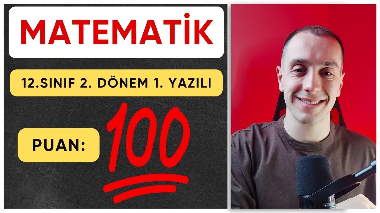 12. Sınıf Matematik 2. Dönem 1. Yazılı 2024-2025 | Yüksek Not Alıyoruz | Gökhan Hoca