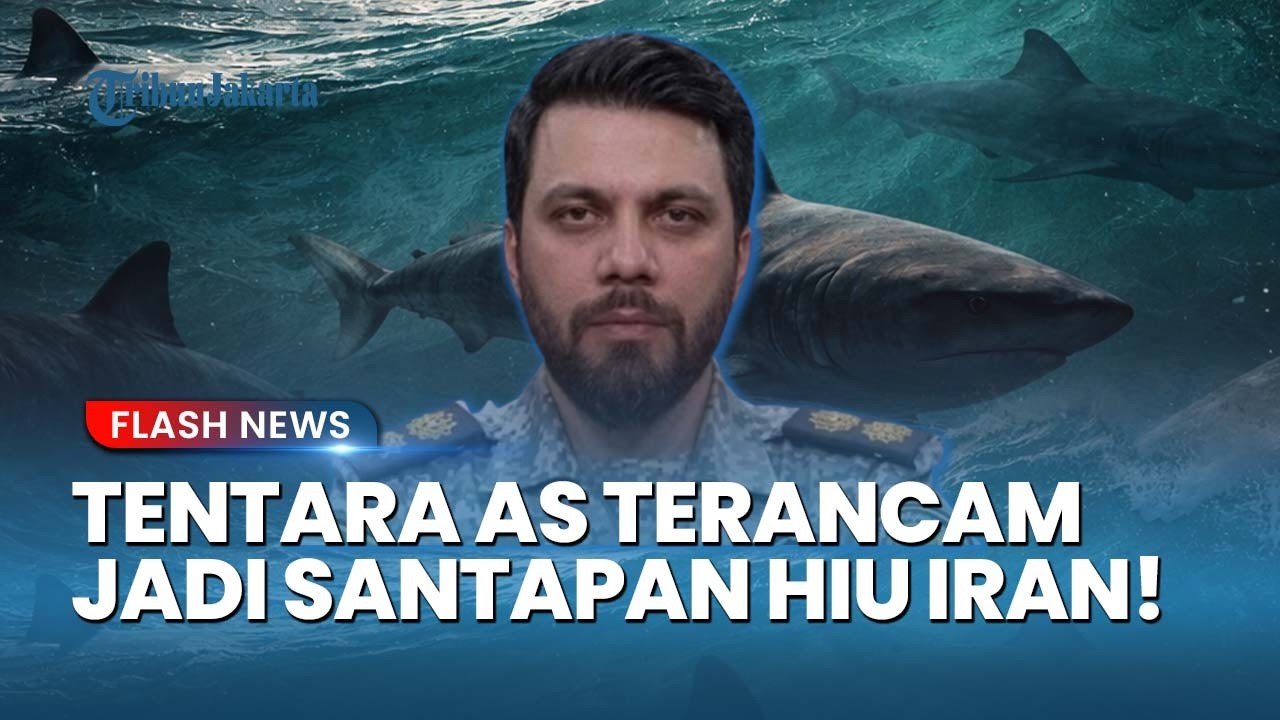 ANCAMAN KERAS IRAN! Militer Iran Ingatkan Pasukan Amerika Bisa Menjadi Santapan Lezat Hiu jika Nekat