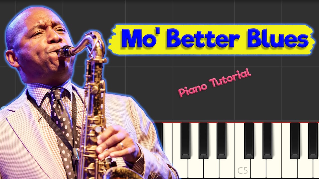 Mo' Better Blues - Jazz  Piano Tutorial