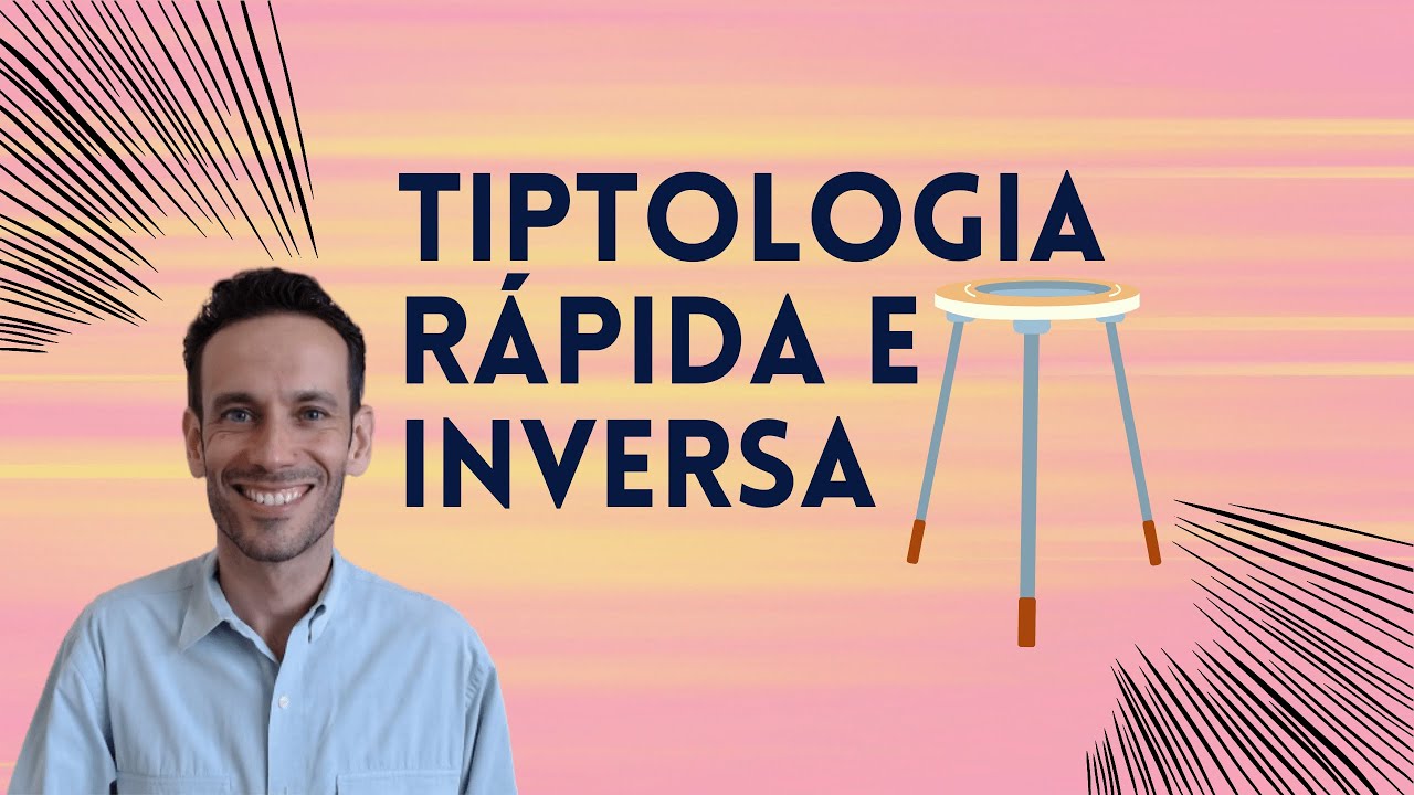 Tiptologia r&aacute;pida e inversa