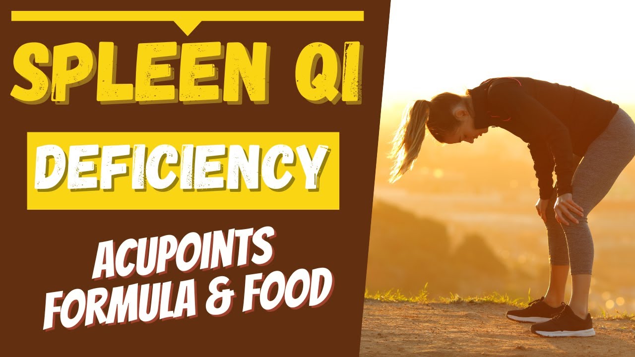 Spleen Qi Deficiency (symptoms, causes & acupuncture points)
