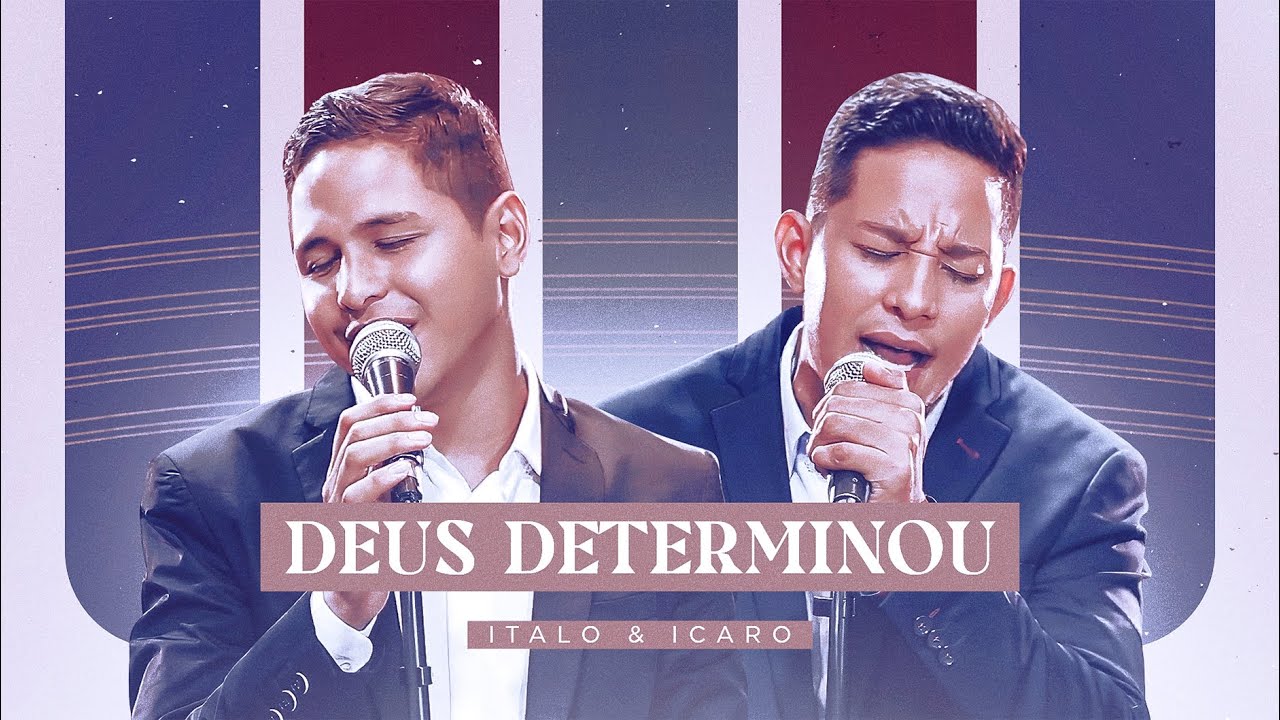 Ítalo & Icaro - Deus Determinou (Clipe Oficial)
