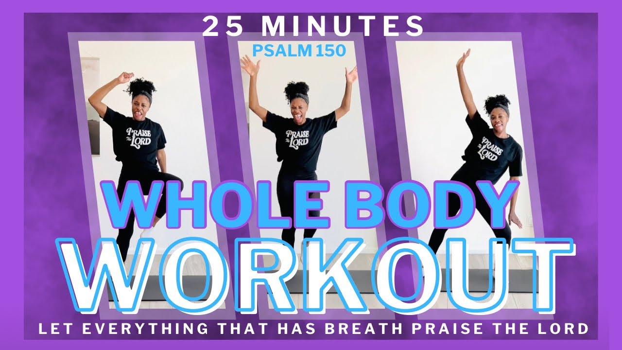 25-Minute Christian Dance Workout (Psalm 150) | Let Everything That Has Breath PRAISE!