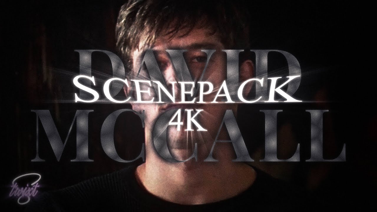 David McCall (Fear) | Scenepack 4K