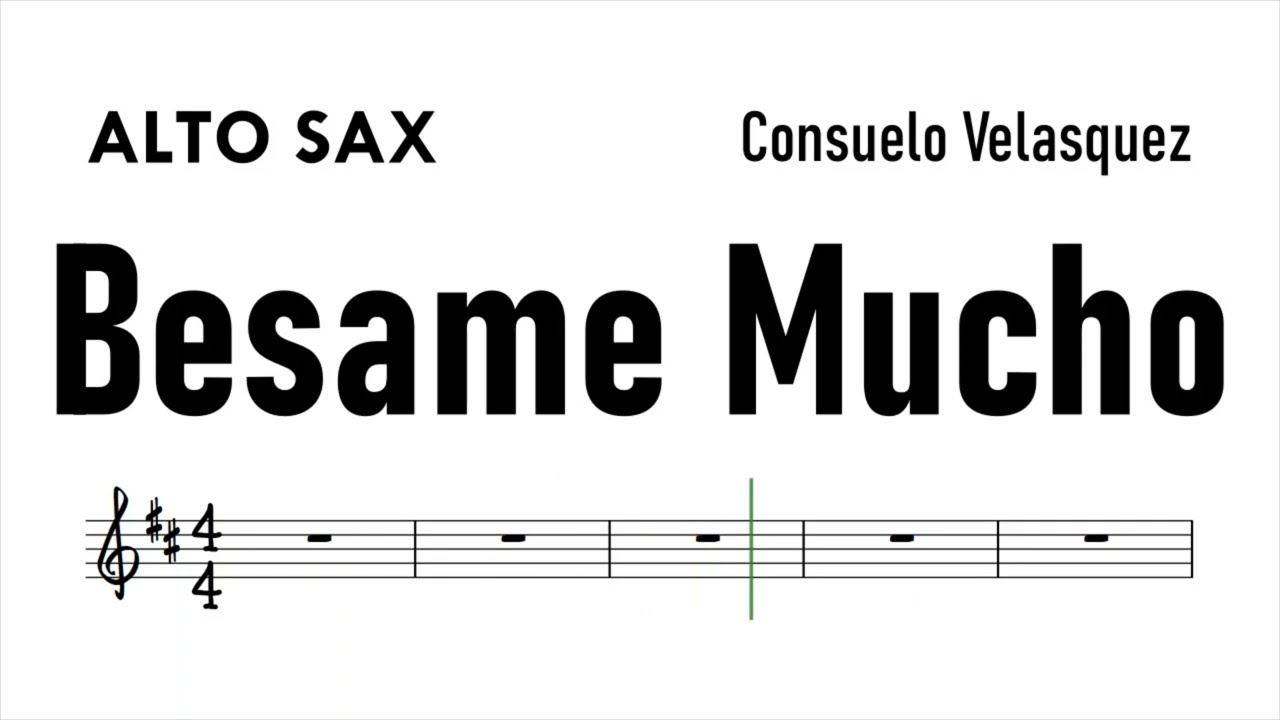 BESAME MUCHO Alto Sax Bolero Sheet Music Backing Track Play Along Partitura