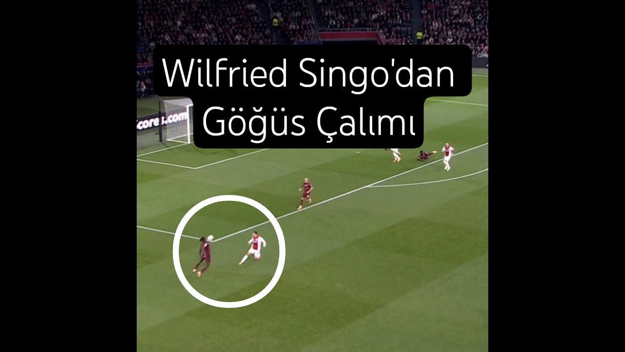 Wilfried Singo'dan G&ouml;ğ&uuml;s &Ccedil;alımı #wilfriedsingo  #galatasaray #ajax #ucl #fyp
