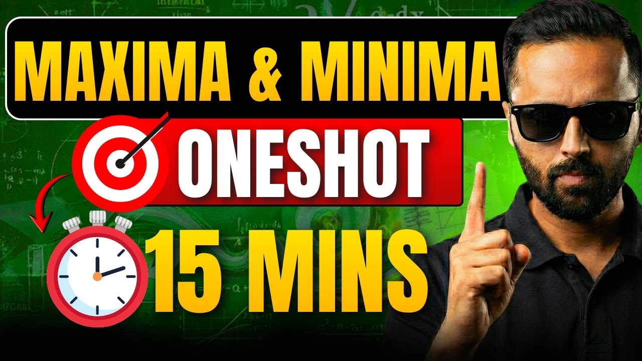 Maxima & Minima | One Shot | In 15 Minutes | Pradeep Giri SIr