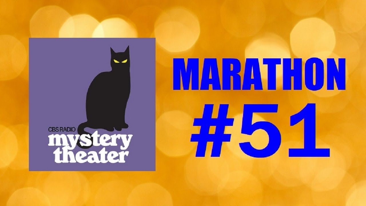 CBS RADIO MYSTERY THEATER (MARATHON #51)