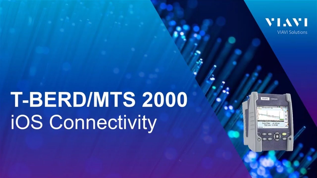 VIAVI T-BERD/MTS 2000 - iOS Connectivity