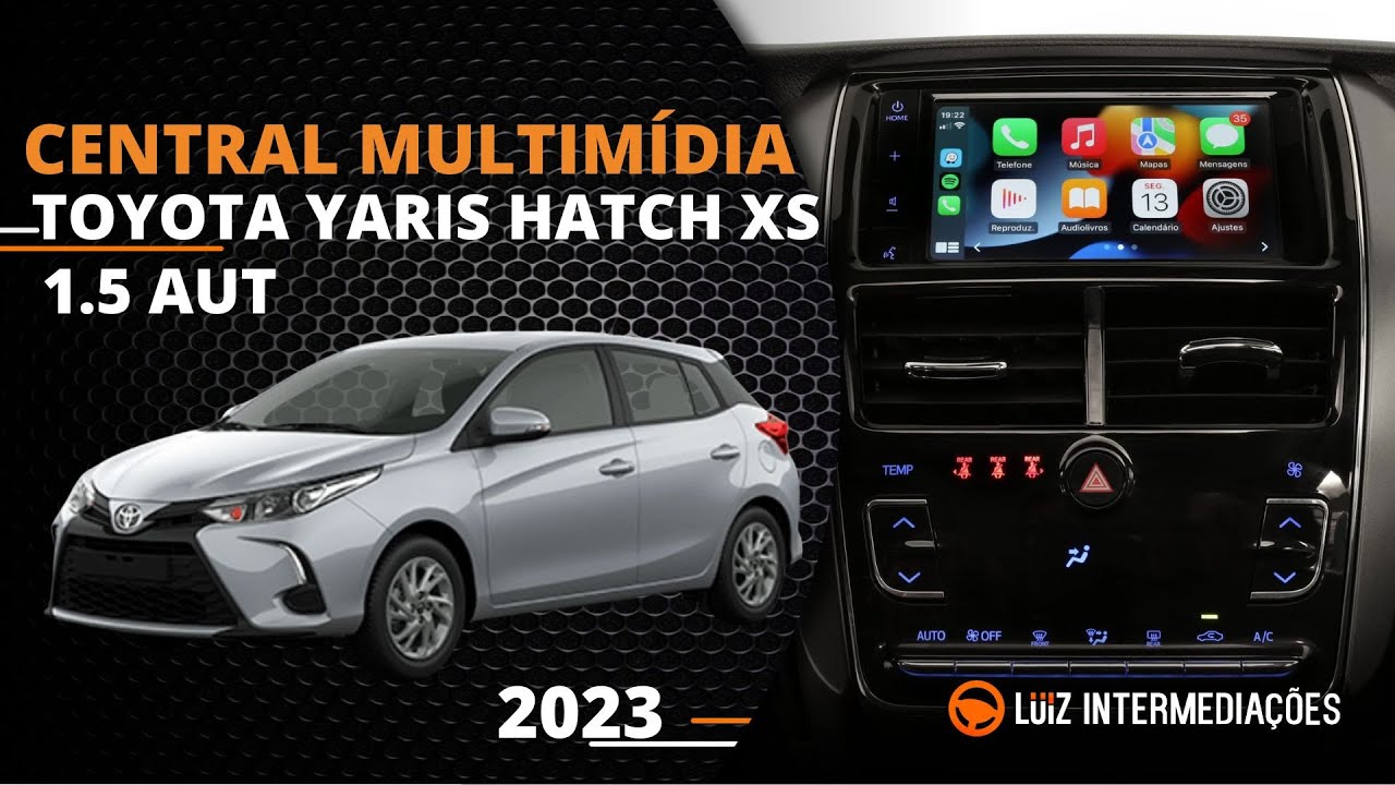 Central Multimídia | TOYOTA YARIS HATCH XS 1.5 AUT 2023