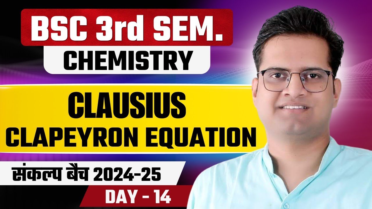 Clausius Clapeyron Equation!B.Sc 3rd Semester Chemistry!Be DKDian