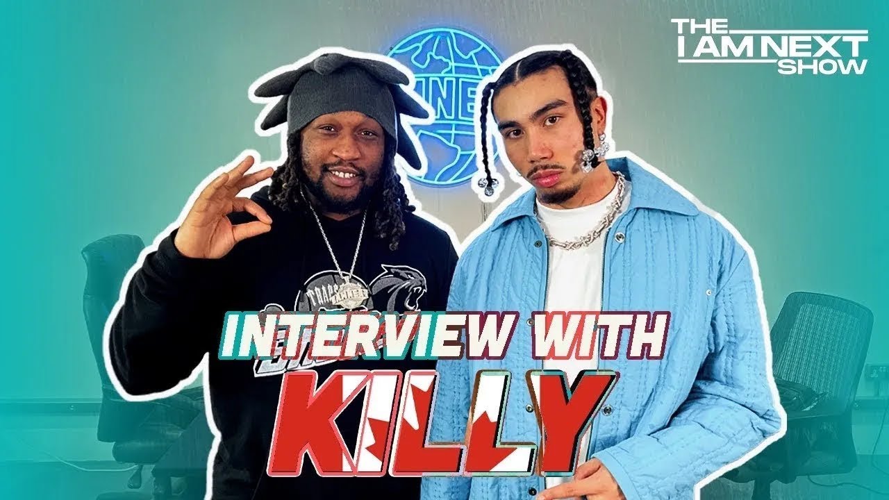KILLY Speaks On Musical Journey Juice Wrld AJ Tracey Lil Tjay Europe UK & Canada -The I AM NEXT Show
