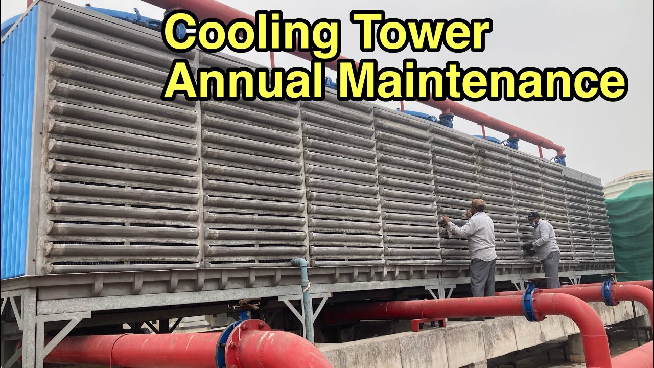 Cooling Tower Annual  Maintenance