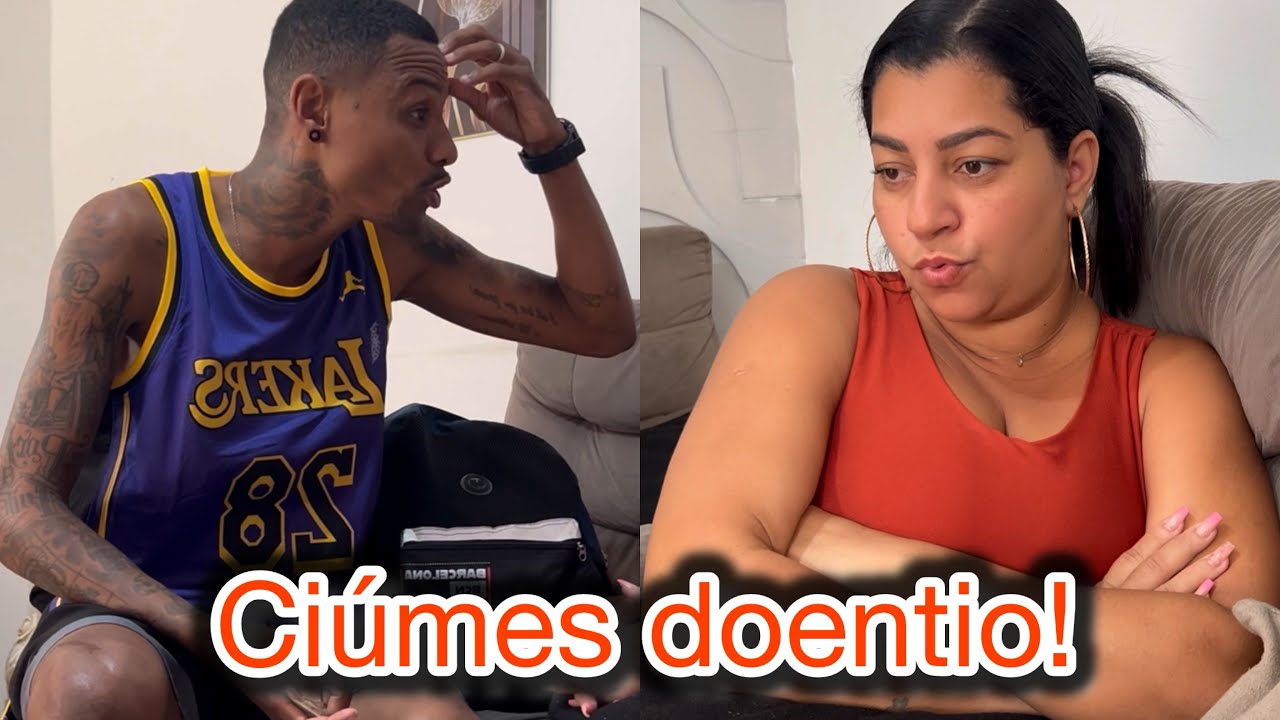 Ciúmes doentio!!