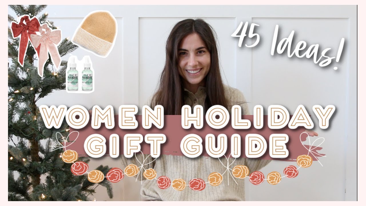 45 Gift Ideas for Women! Holiday Gift Guide 2020!