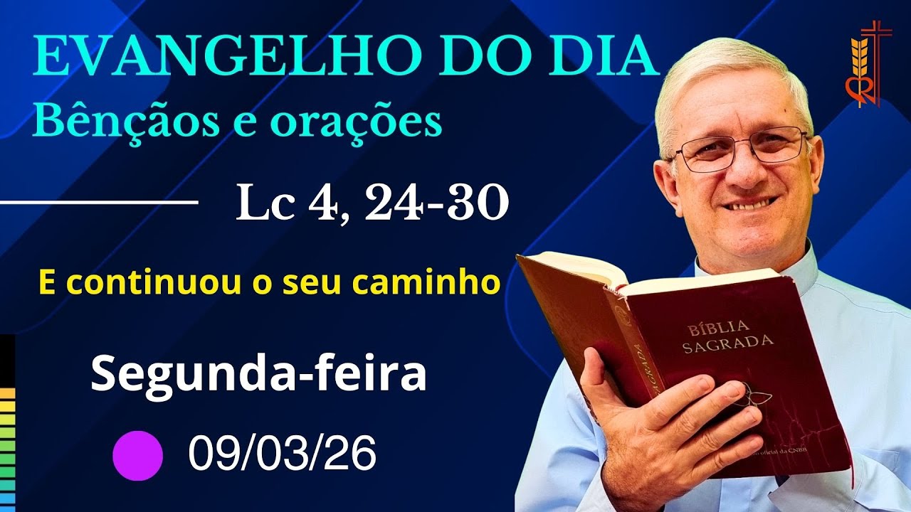 Evangelho do Dia (09/03/26) - E continuou o seu caminho...