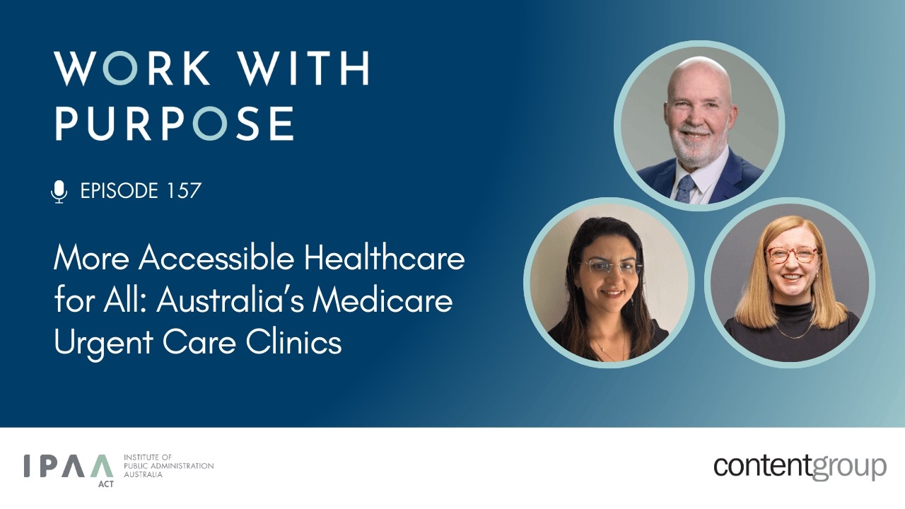 EP#157: More accessible healthcare for all: Australia’s Medicare Urgent Care Clinics