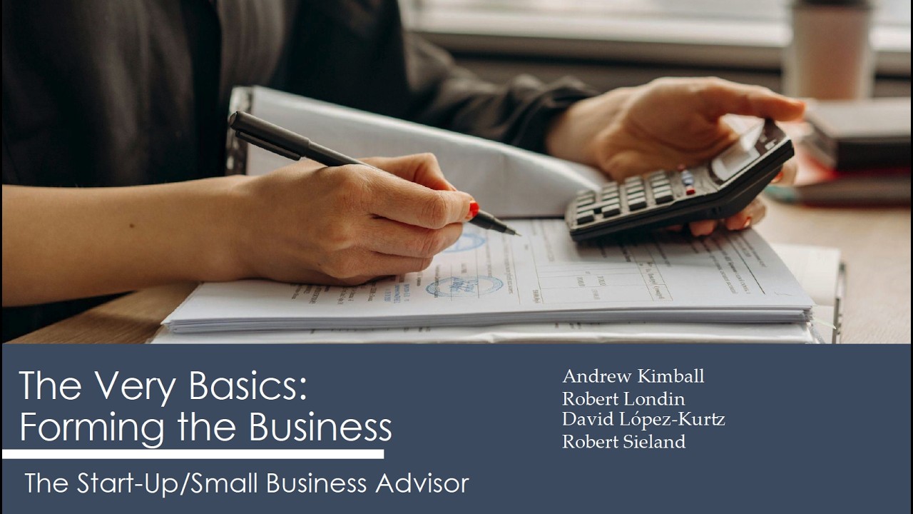 The Very Basics  Forming the Business
