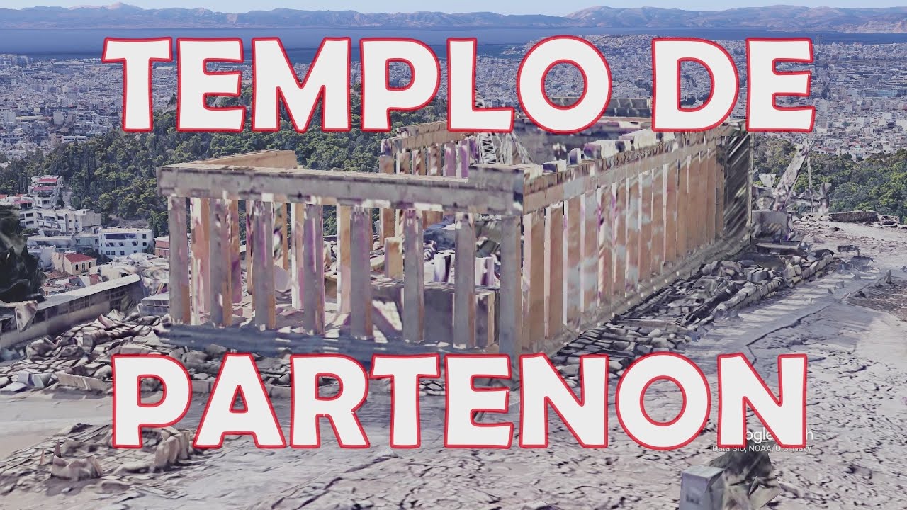 TEMPLO DE PARTENON EM ATENAS - GR&Eacute;CIA | Com a Hist&oacute;ria do Templo