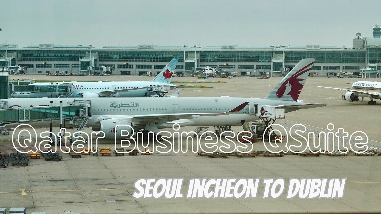 Qatar Business Q-Suite from Seoul to Dublin