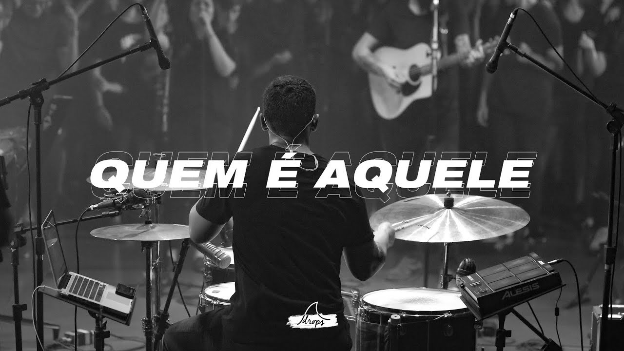 Quem é aquele • DROPS