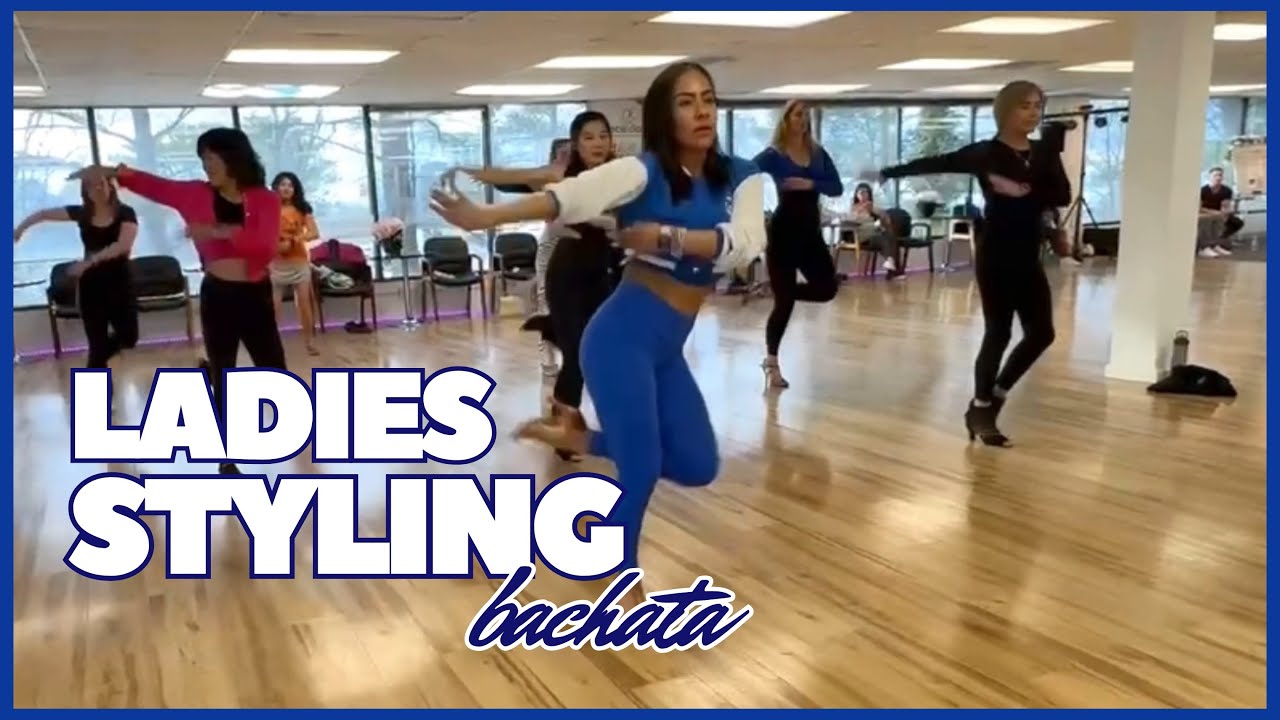Ladies Styling Bachata by Linda Saenz | Classé Dance Company