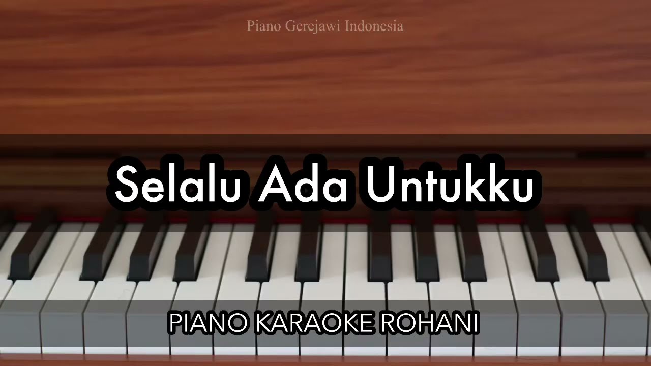 Selalu Ada Untukku - Melitha Sidabutar | Piano Karaoke Rohani