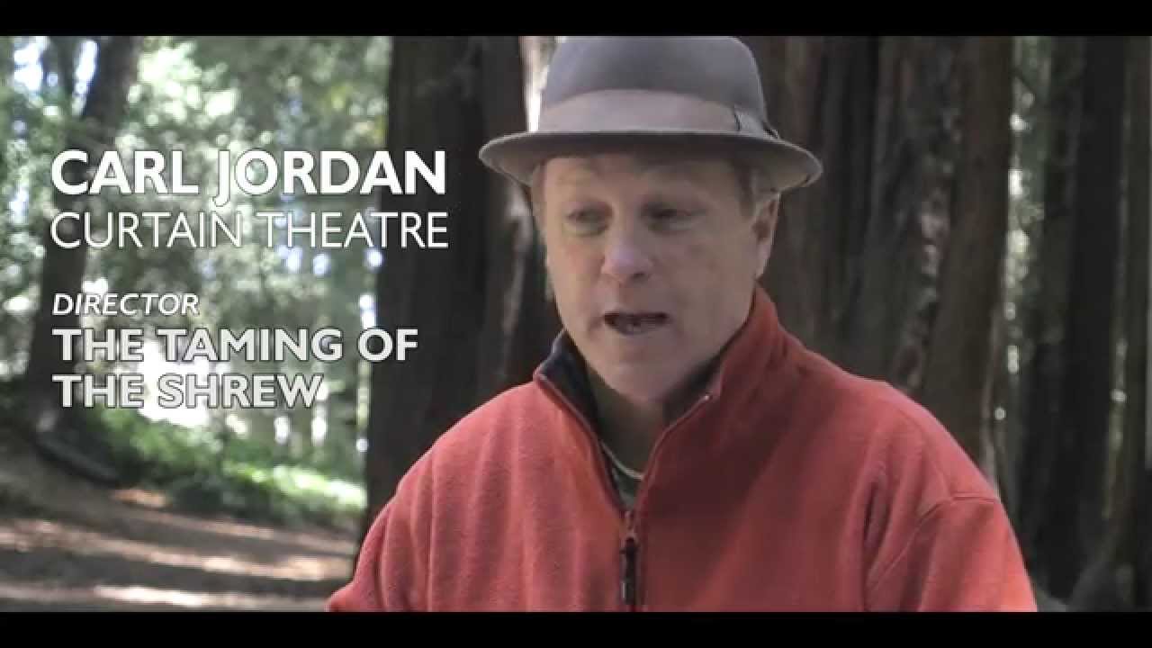 Carl Jordan on Taming of the Shrew at Curtain Theatre