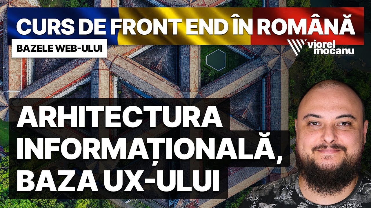 Arhitectura Informațională, baza UX-ului – Curs de Front End Development în Română