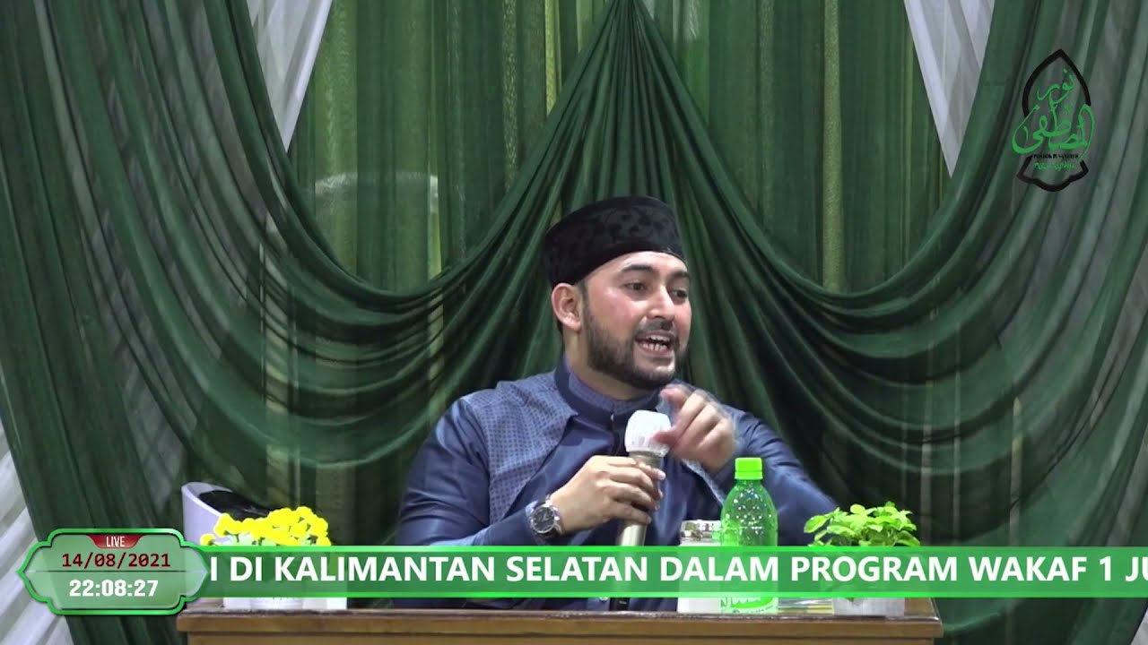 SAFARI DAKWAH AL HABIB AHMAD AL HABSYI [JAKARTA] DI PONPES NURUL MUSTHOFA TANAH LAUT