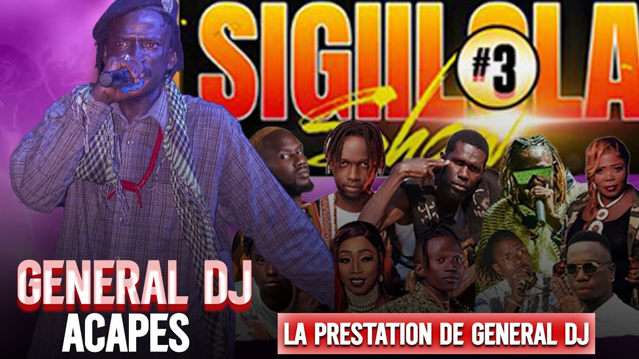 La prestation de Général Dj au Sigiilola show #3 ACAPES 