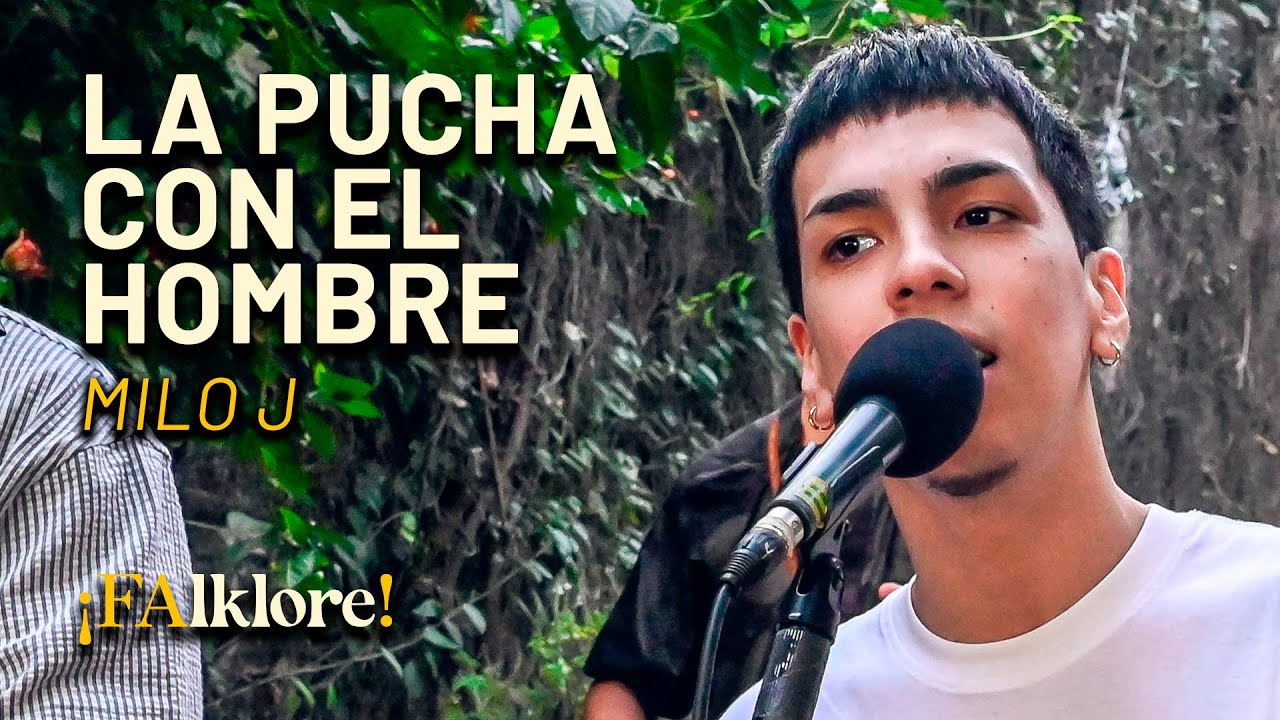 La pucha con el hombre - Milo J | Sesiones ¡FAlklore!