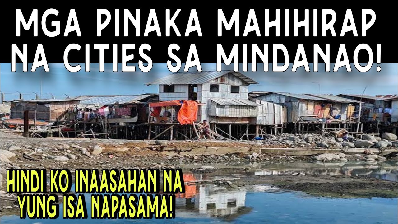 Mindanao Poorest Cities. Di ko Akalain na Napasama yung isa. Alamin!