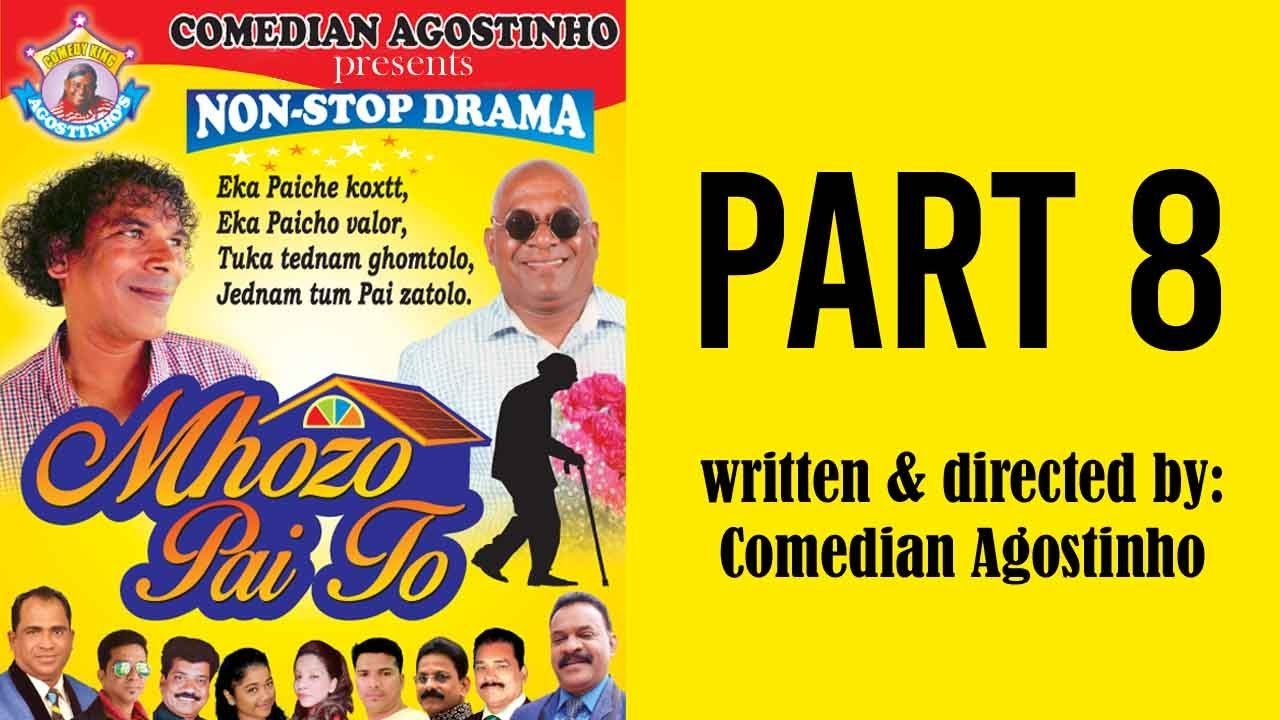 Mhozo Pai Tho | PART 8 | Konkani Tiatr | Comedian Agostinho