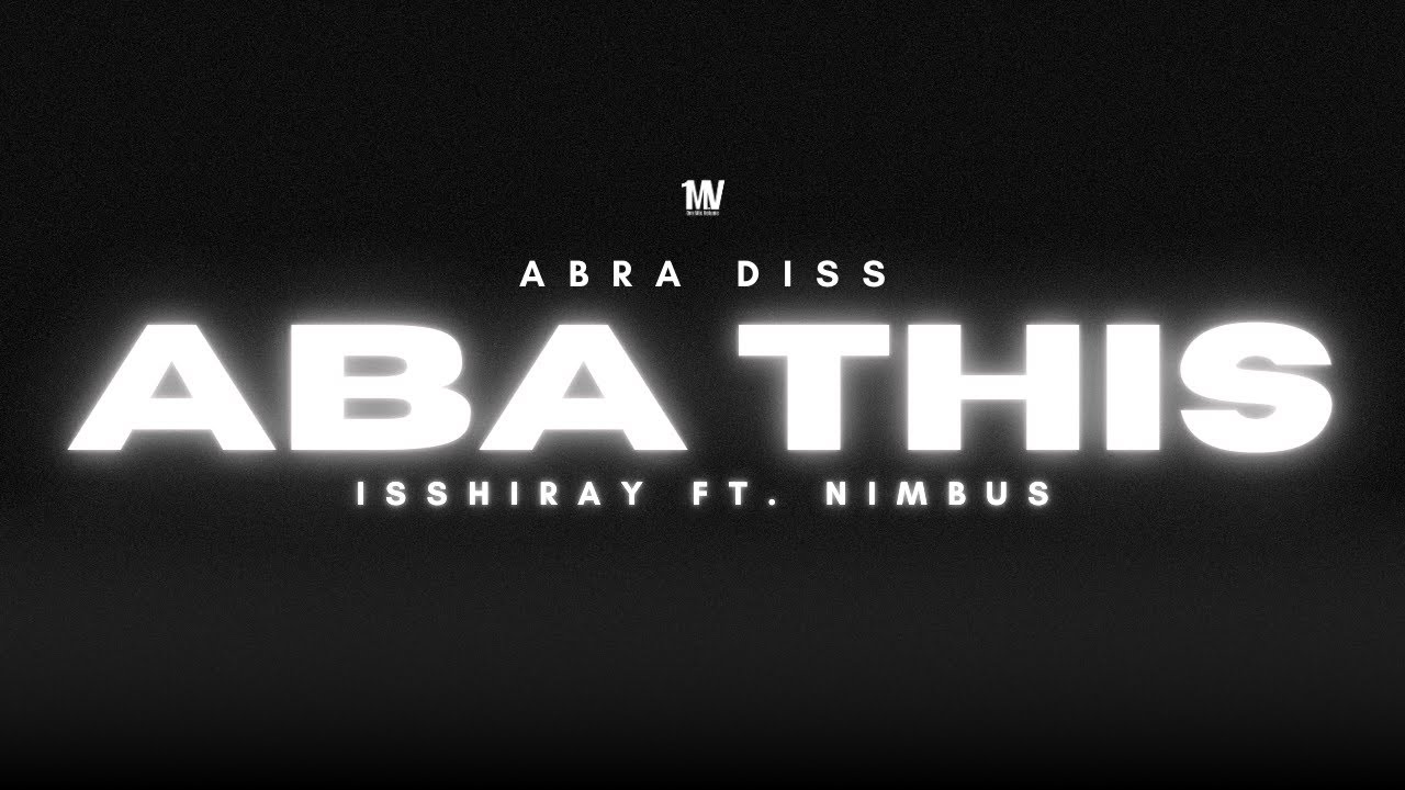 ISSHIRAY - ABA THIS FT. NIMBUS (OFFICIAL LYRIC VIDEO) MAIS ABRA RESPONSE for SB19