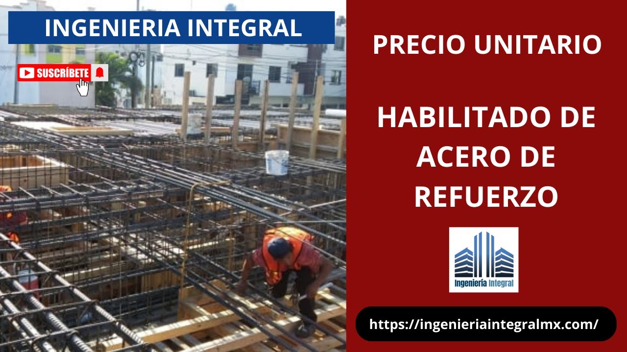 Precio unitario de habilitado de acero de refuerzo