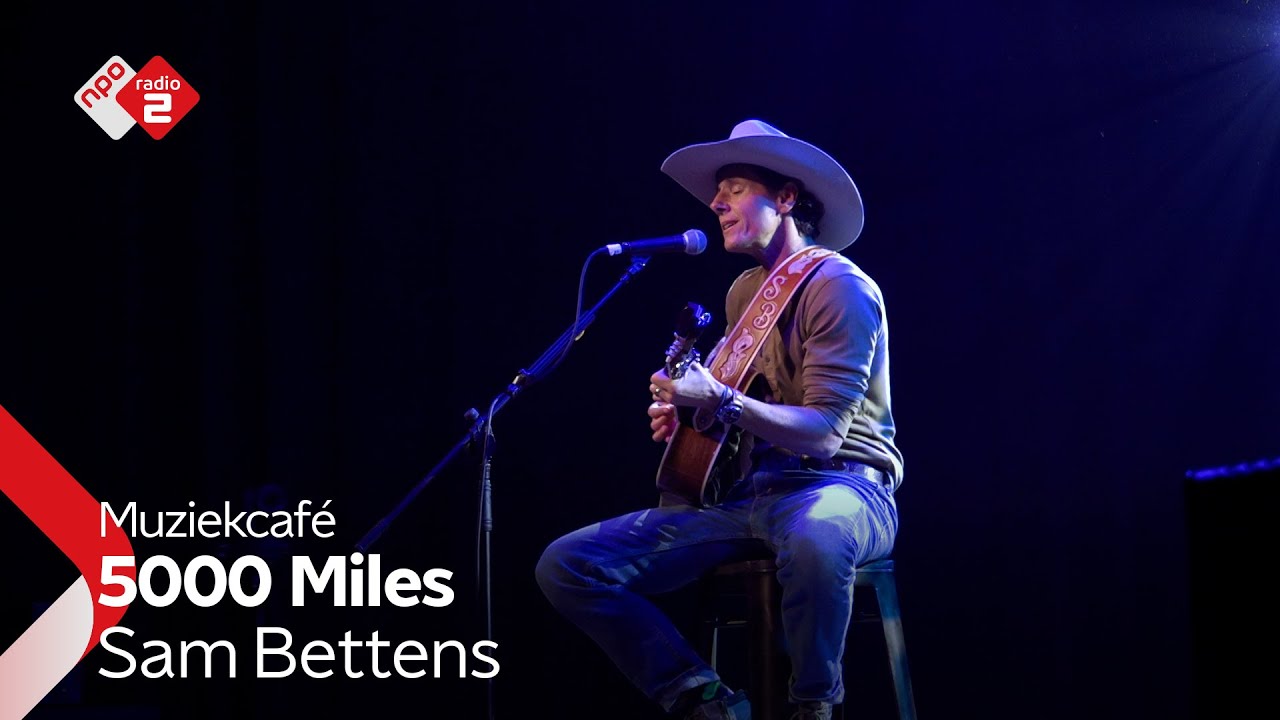 Sam Bettens - 5000 Miles | NPO Radio 2