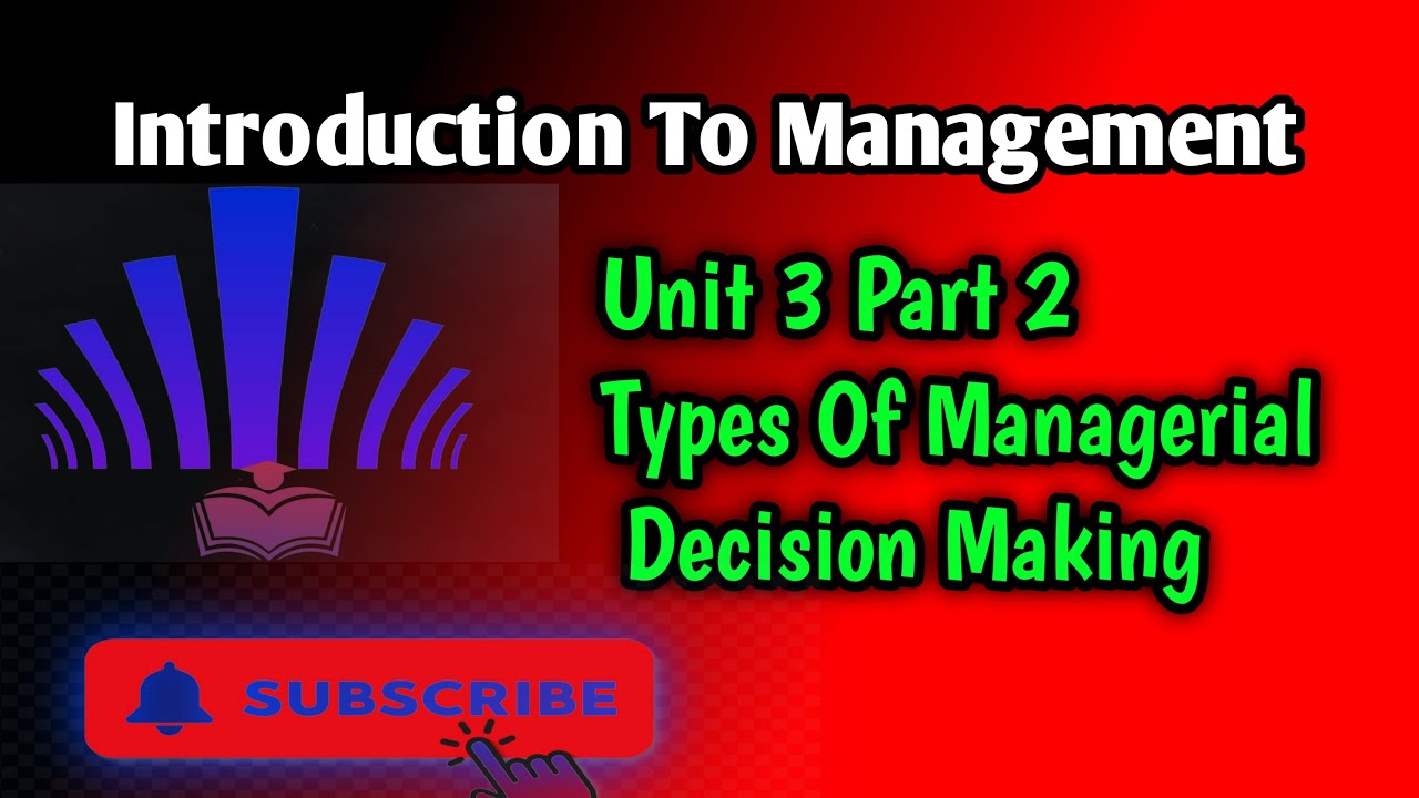 Types of managerial decision /Introduction to management unit 3 part 2 #abel #management