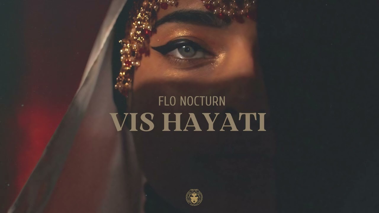 Flo Nocturn - Vis Hayati | Official Audio | 2025