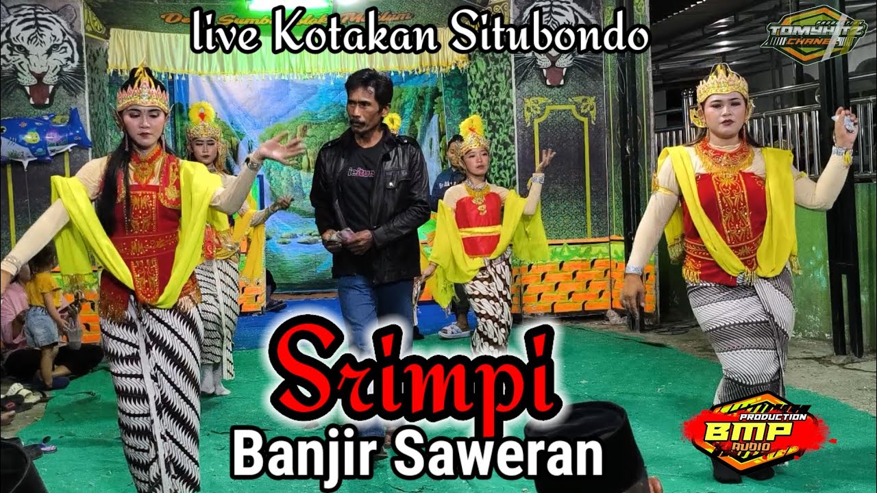Tari SRIMPI . Banjir Saweran . Live kotakan situbondo